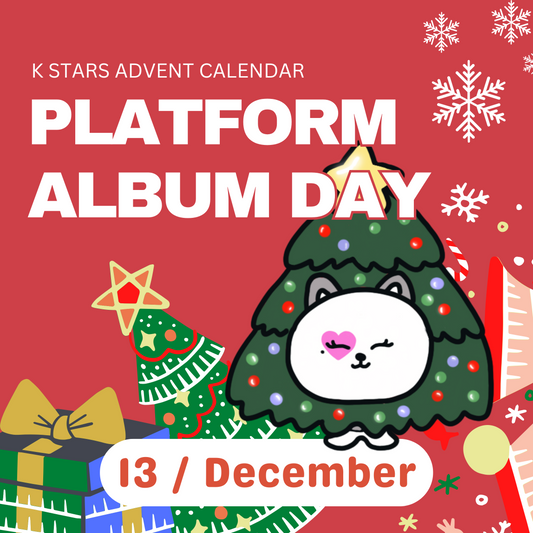 DAY 13: Platform Album Day