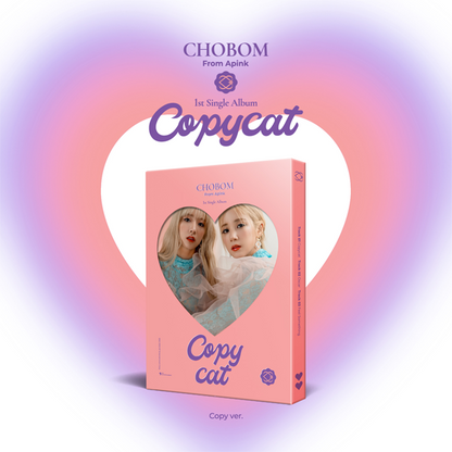 CHOBOM (APINK) - Copycat