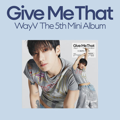 WAYV - GIVE ME THAT (Digipack)