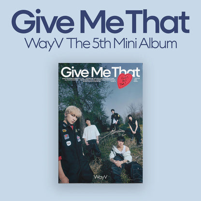 WAYV - GIVE ME THAT (Photobook Ver)