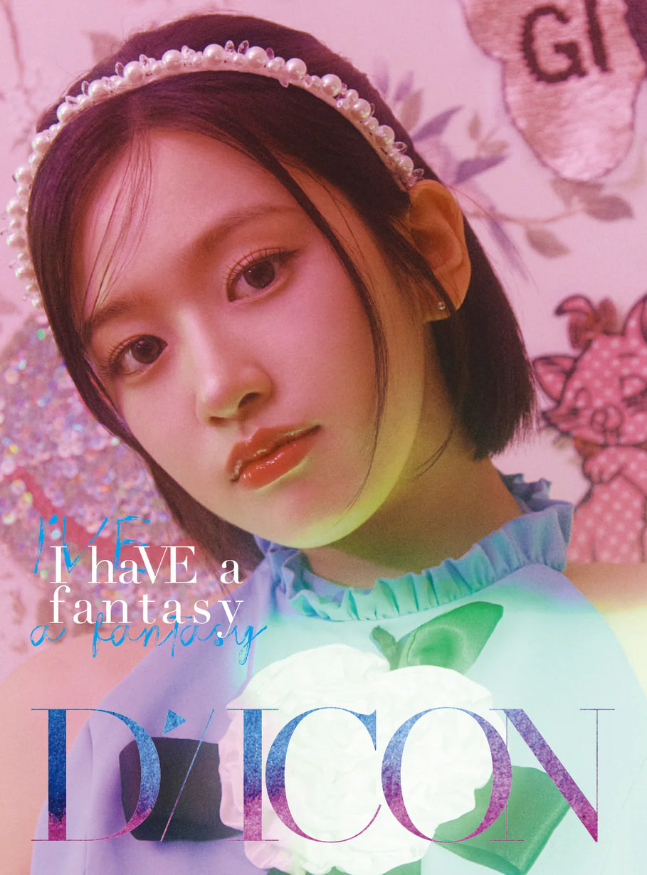 IVE - DICON ISSUE NO.20 : IVE - I haVE a dream, I haVE a fantasy