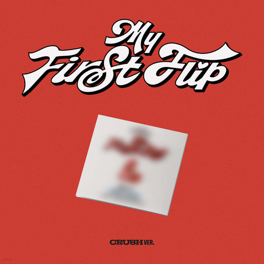 [PRE-ORDER] KickFlip - My First Flip (CRUSH Ver/Digipack Ver.)