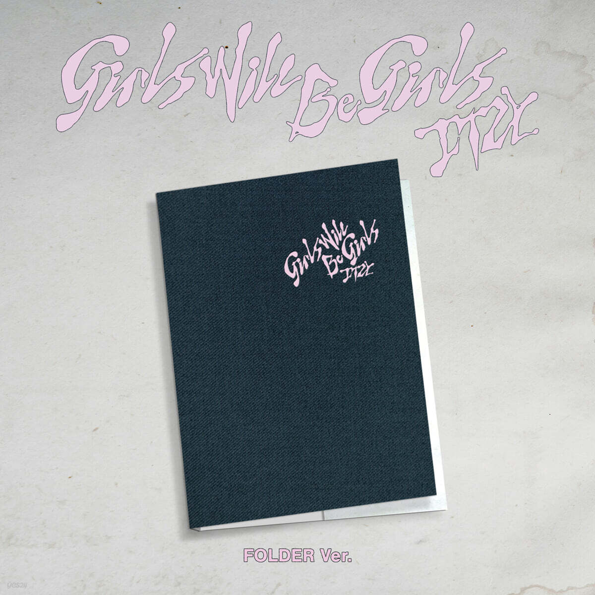 [PRE-ORDER] ITZY - Girls Will Be Girls (Folded Ver)