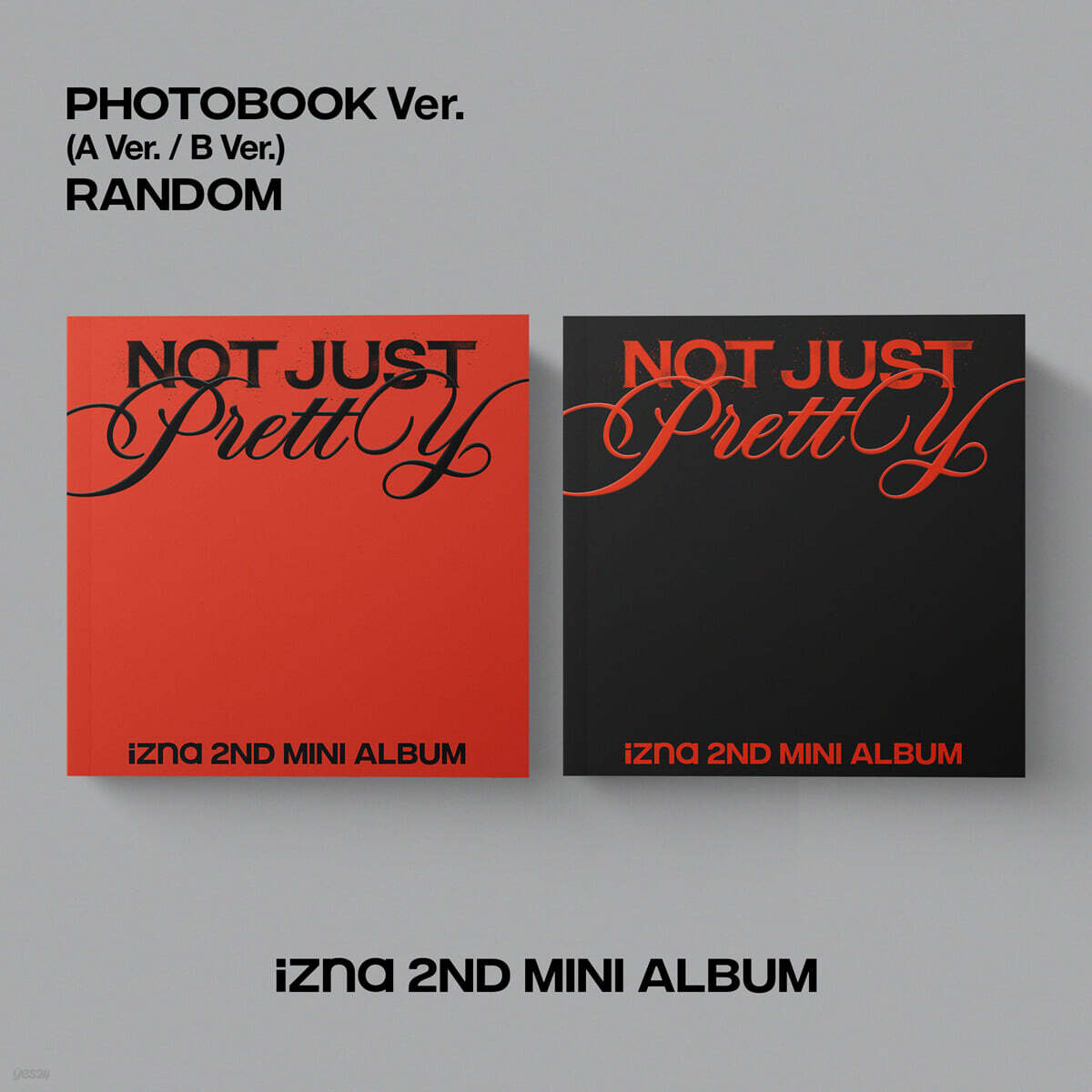 [PRE-ORDER] izna - Not Just Pretty (Photobook Ver)