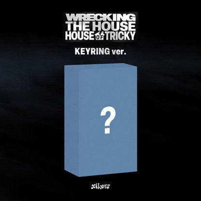 [PRE-ORDER] xikers - HOUSE OF TRICKY : WRECKING THE HOUSE (KEYRING Ver.)