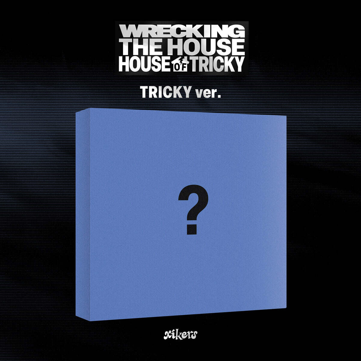[PRE-ORDER] xikers - HOUSE OF TRICKY : WRECKING THE HOUSE (Photobook Ver.)