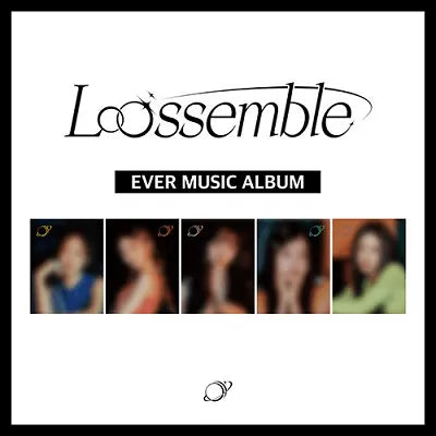 LOOSSEMBLE - LOOSSEMBLE (Ever Music Version)