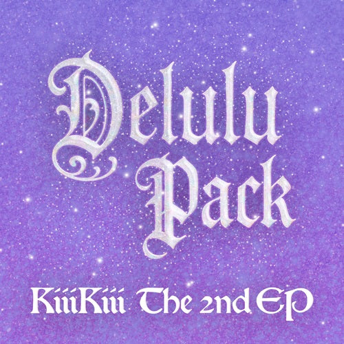 [PRE-ORDER] KIIIKIII - DELULU PACK (Bubble Ver.)