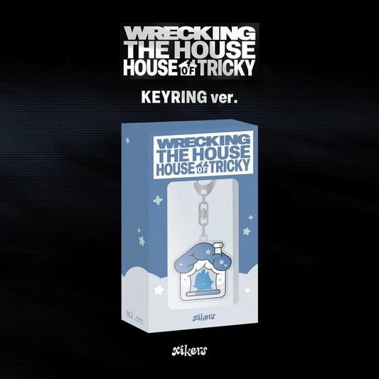 xikers - HOUSE OF TRICKY : WRECKING THE HOUSE (KEYRING Ver.)